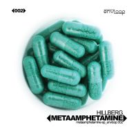 Read more about the article envloop 002: Hillberg – MetaAmphetaMine E.P.