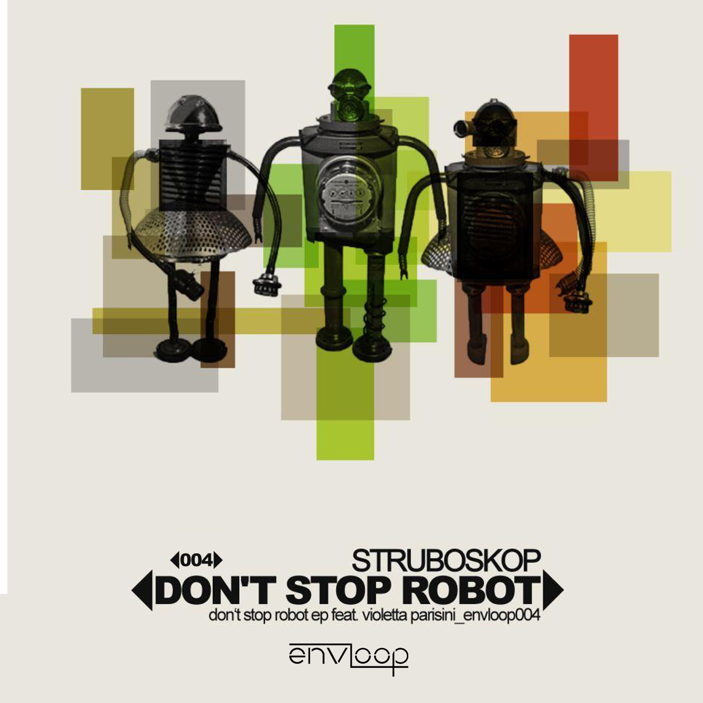 You are currently viewing envloop 004: Struboskop feat. Violetta Parisini – Don`t Stop Robot EP