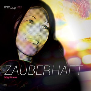 Read more about the article envloop 013: Mightiness – Zauberhaft